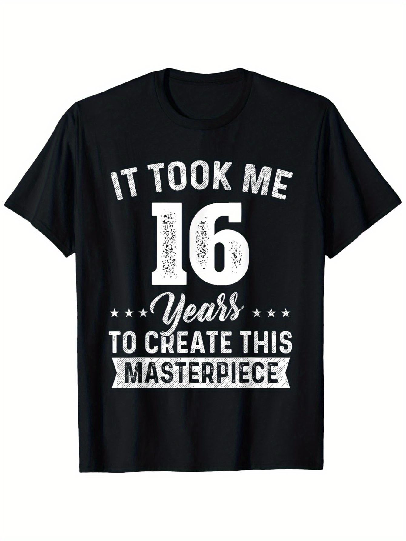 Humorous T-Shirt for a 16Th Birthday - 16 Years in The Making of This Masterpiece Heavyweight 180Gsm Tee - Soft And Cozy Round Neck Short Sleeve Shirt Featuring Bold Print And Stars - Witty Saying for a Sweet Sixteen Celebration Outfit